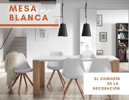 MESA BLANCA, el comodín de la decoración